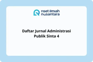 Daftar Jurnal Administrasi Publik Sinta 4