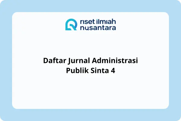 Daftar Jurnal Administrasi Publik Sinta 4