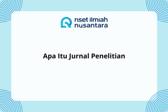 Apa Itu Jurnal Penelitian