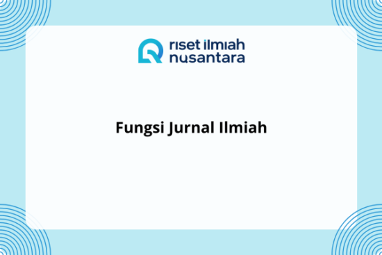 Fungsi Jurnal Ilmiah