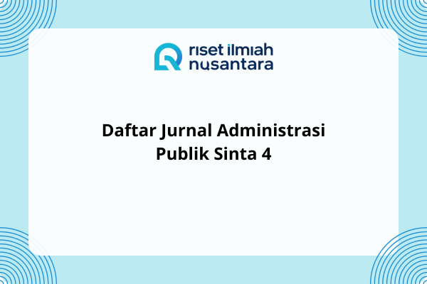 Daftar Jurnal Administrasi Publik Sinta 4
