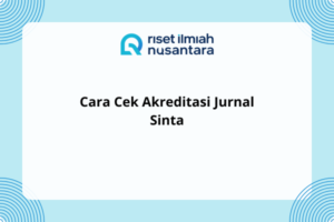 Cara Cek Akreditasi Jurnal Sinta
