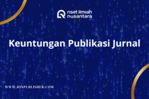 Keuntungan Publikasi Jurnal