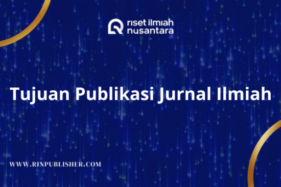 Tujuan Publikasi Jurnal Ilmiah