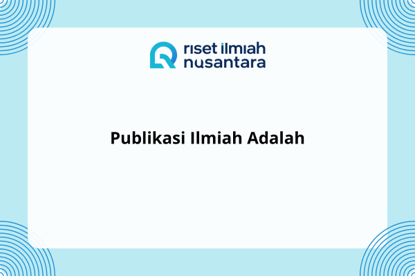 Publikasi Ilmiah Adalah