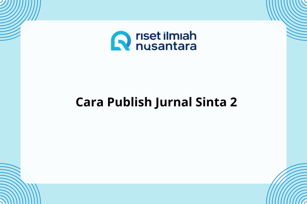 CARA PUBLIKASI JURNAL SINTA 2